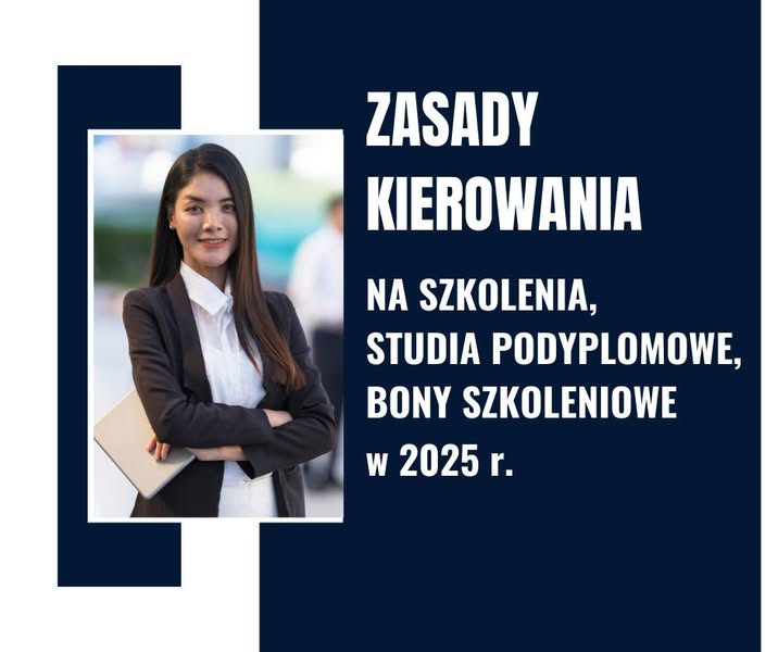 Zdjęcie artykułu Zasady kierowania w 2025 roku na szkolenia, studia podyplomowe, bony szkoleniowe