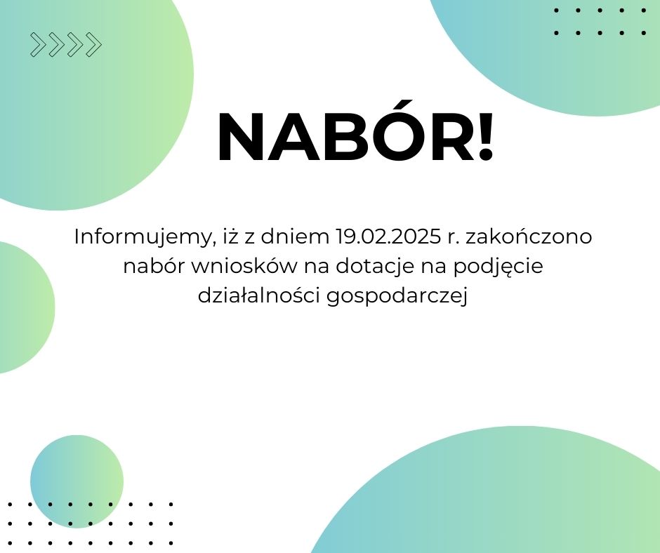 Zdjęcie artykułu Z dniem 19.02.2025 r. zakończono nabór wniosków na dotacje na podjęcie działalności gospodarczej