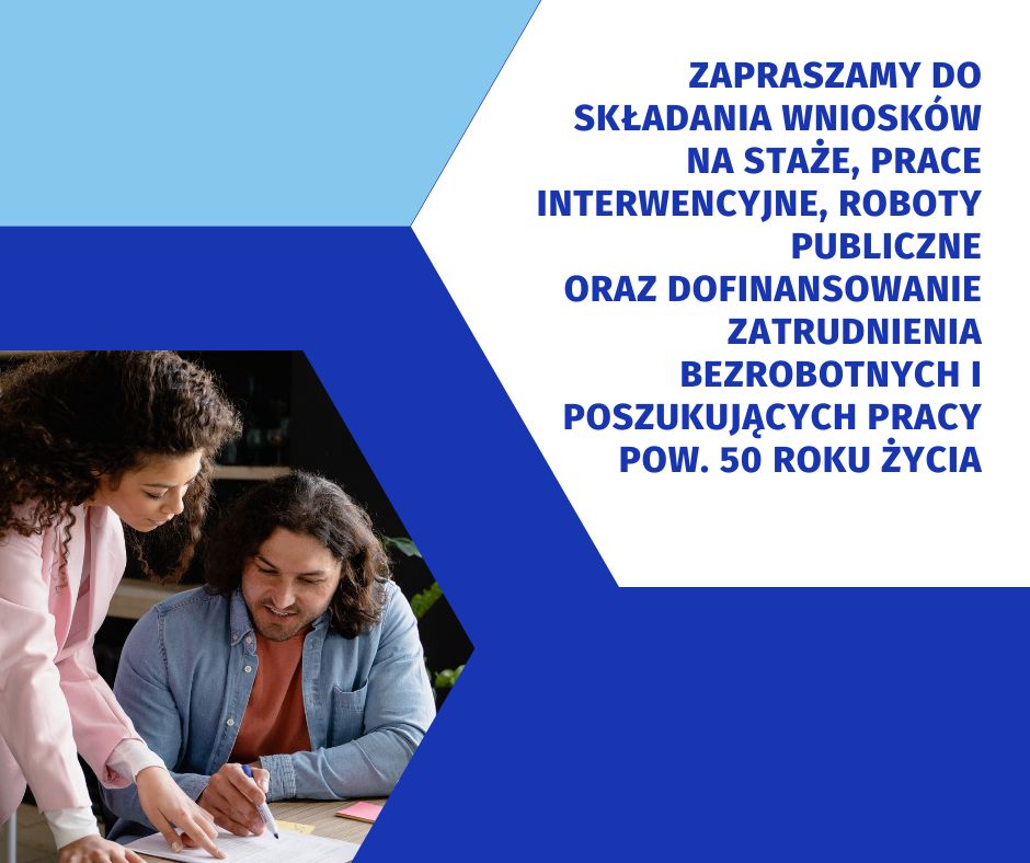 Zdjęcie artykułu Zapraszamy do składania wniosków na staże, prace interwencyjne, roboty publiczne oraz dofinansowanie bezrobotnych i poszukujących pracy powyżej 50 roku życia