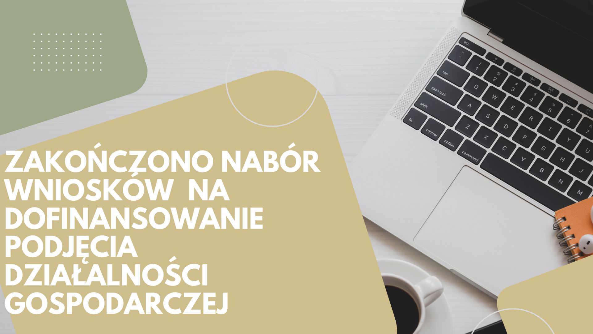 Zdjęcie artykułu Zakończenie naboru wniosków na dofinansowanie podjęcia działalności gospodarczej
